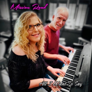 Mission Road - All I Want to Say (CD)