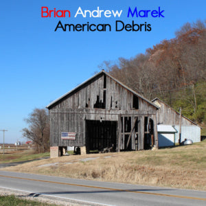Brian Andrew Marek - American Debris (CD)