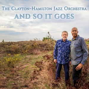 The Clayton-Hamilton Jazz Orchestra - And So It Goes (CD)