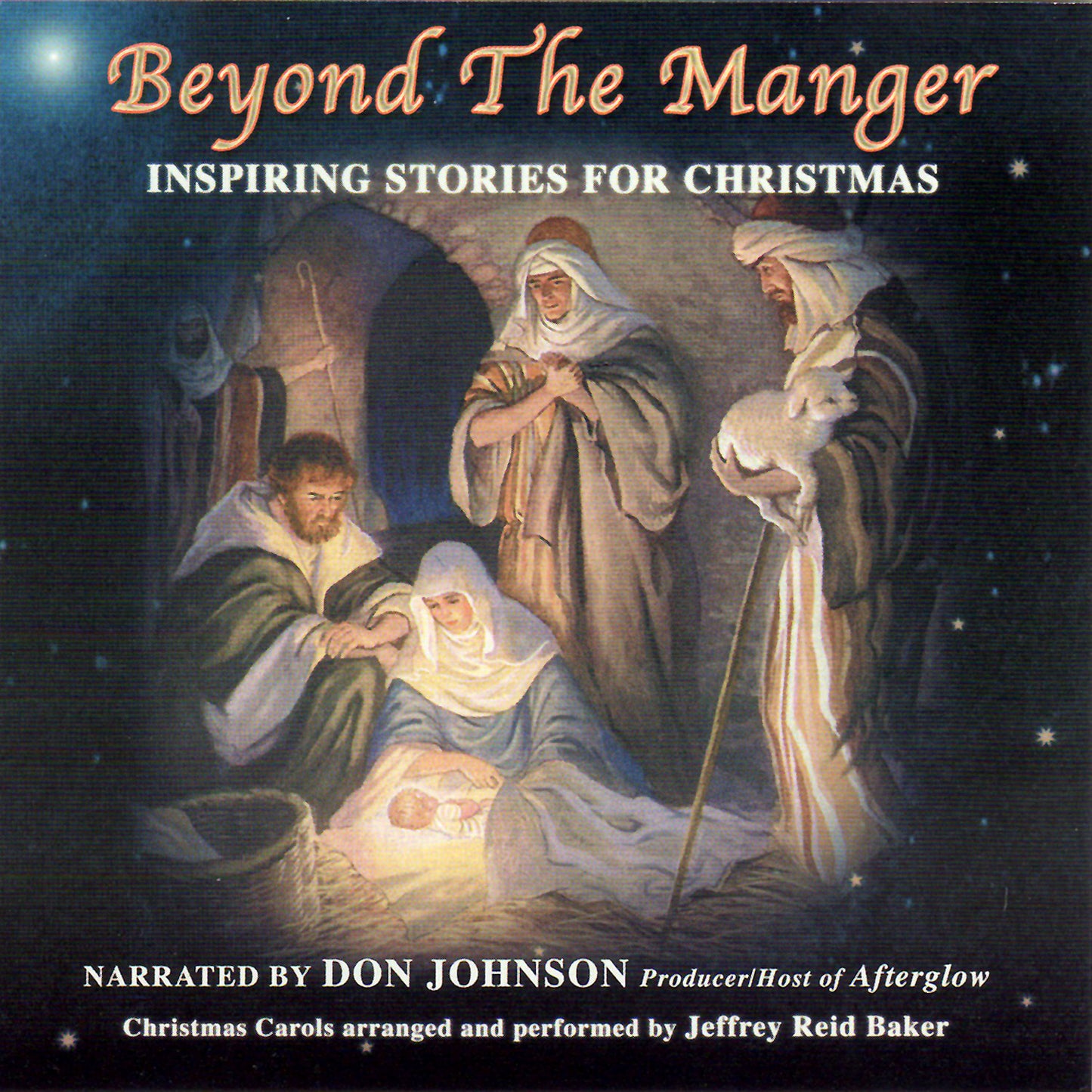 Jeffrey Reid Baker/Don Johnson - Neyond The Manger (CD)
