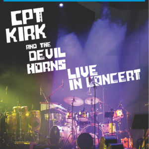 Kirk Covington - CPT. Kirk and the Devil Horns - Live in Concert (CD)