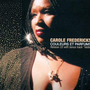 Carole Fredericks - Couleurs et Parfums (Reissue CD with bonus track "Veille")