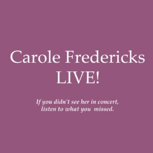 Carole Fredericks - Carole Fredericks LIVE! (Vinyl)