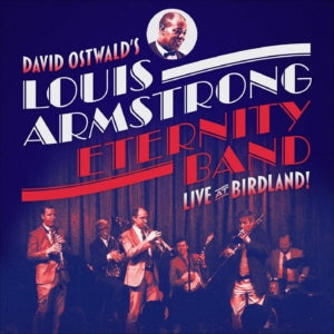 David Ostwald - David Ostwald's Louis Armstrong Eternity Band Live at Birdland! (CD)