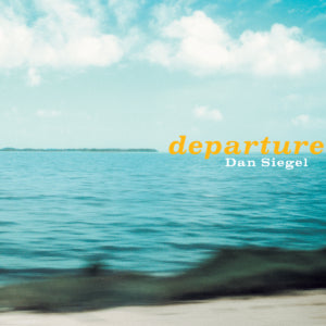 DAN SIEGEL - Departure (CD)
