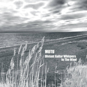 MOTU - Distant Guitar Whispers in the Wind (CD)