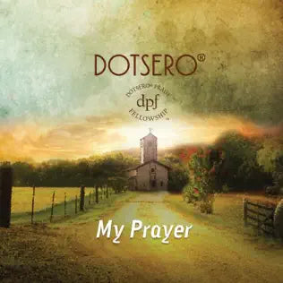 DOTSERO & Dotsero Praise Fellowship - Through All Generations (CD)