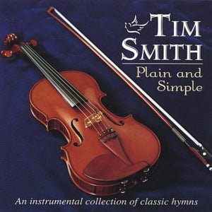 Fiddler Tim Smith - Plain and Simple (CD)