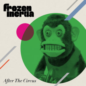 Frozen Inertia - After the Circus (Vinyl)