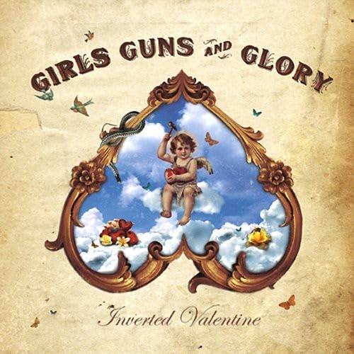 Girls Guns and Glory - Inverted Valentine (CD)