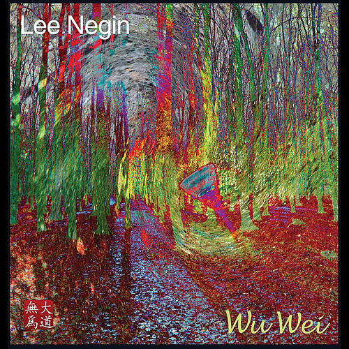 Lee Negin - Wu Wei (CD)