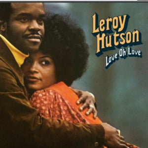 LEROY HUTSON - LOVE OH LOVE (CD)