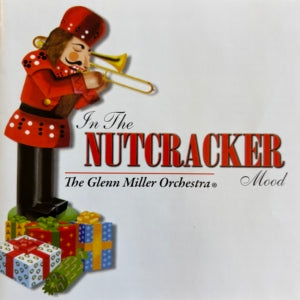 The Glenn Miller Orchestra - In The Nutcracker Mood (CD)