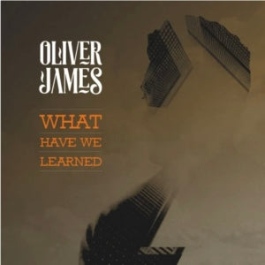 Oliver James - What Have We Learned (CD)