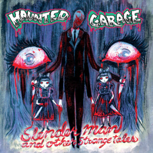 Haunted Garage - Slenderman... And Other Strange Tales (Vinyl)
