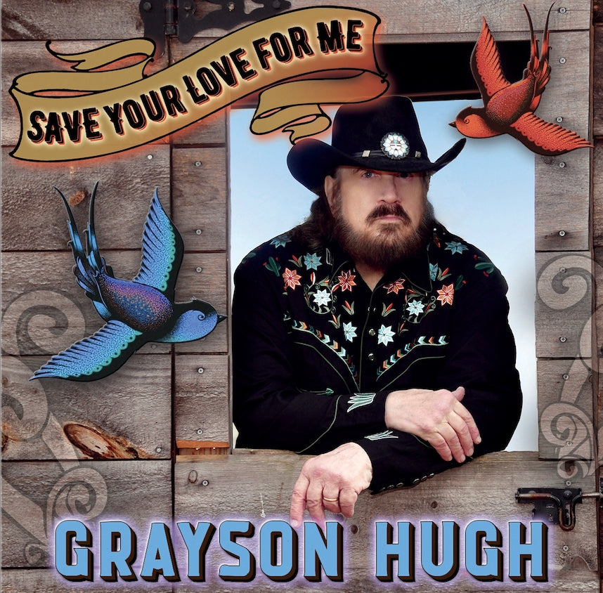 Grayson Hugh - Save Your Love For Me (CD)