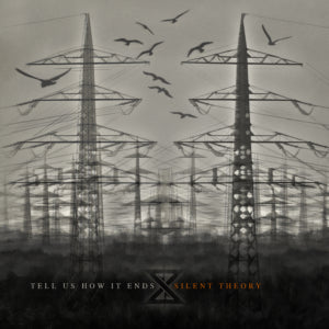 Silent Theory - Tell Us How It Ends (CD)