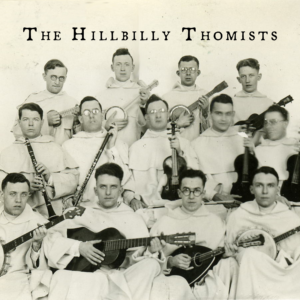 The Hillbilly Thomists - The Hillbilly Thomists (Vinyl)