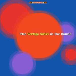 The Vertigo Swirl - In the Round (CD)