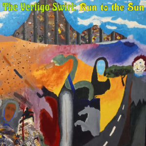 The Vertigo Swirl - Run to the Sun (CD)