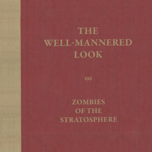 Zombies Of The Stratosphere - The Well-Mannered Look (Vinyl)