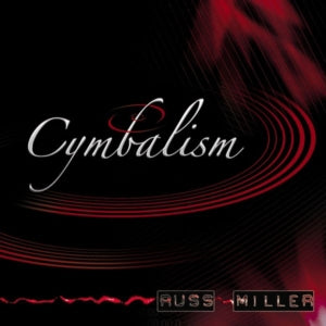 Russ Miller - Cymbalism (CD)
