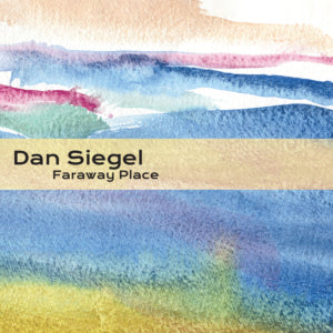 DAN SIEGEL - Faraway Place (CD)