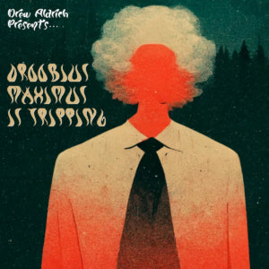 Drew Aldrich - Droobius Maximus Is Tripping (CD)