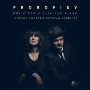 Jameson Cooper & Ketevan Badridze - Prokofiev: Music For Violin and Piano (CD)