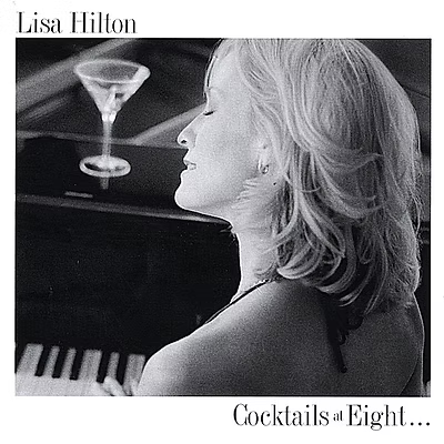 Lisa Hilton - Cocktails at Eight... (CD)