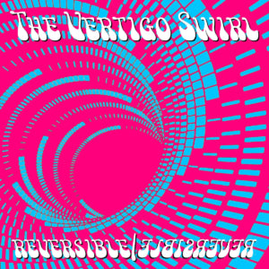 The Vertigo Swirl - reversible/elbisrever (CD)