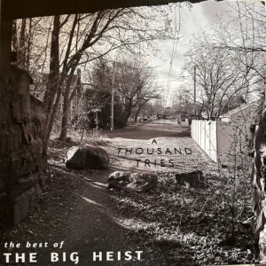 The Big Heist - A Thousand Tries: The Best of The Big Heist (Vinyl)