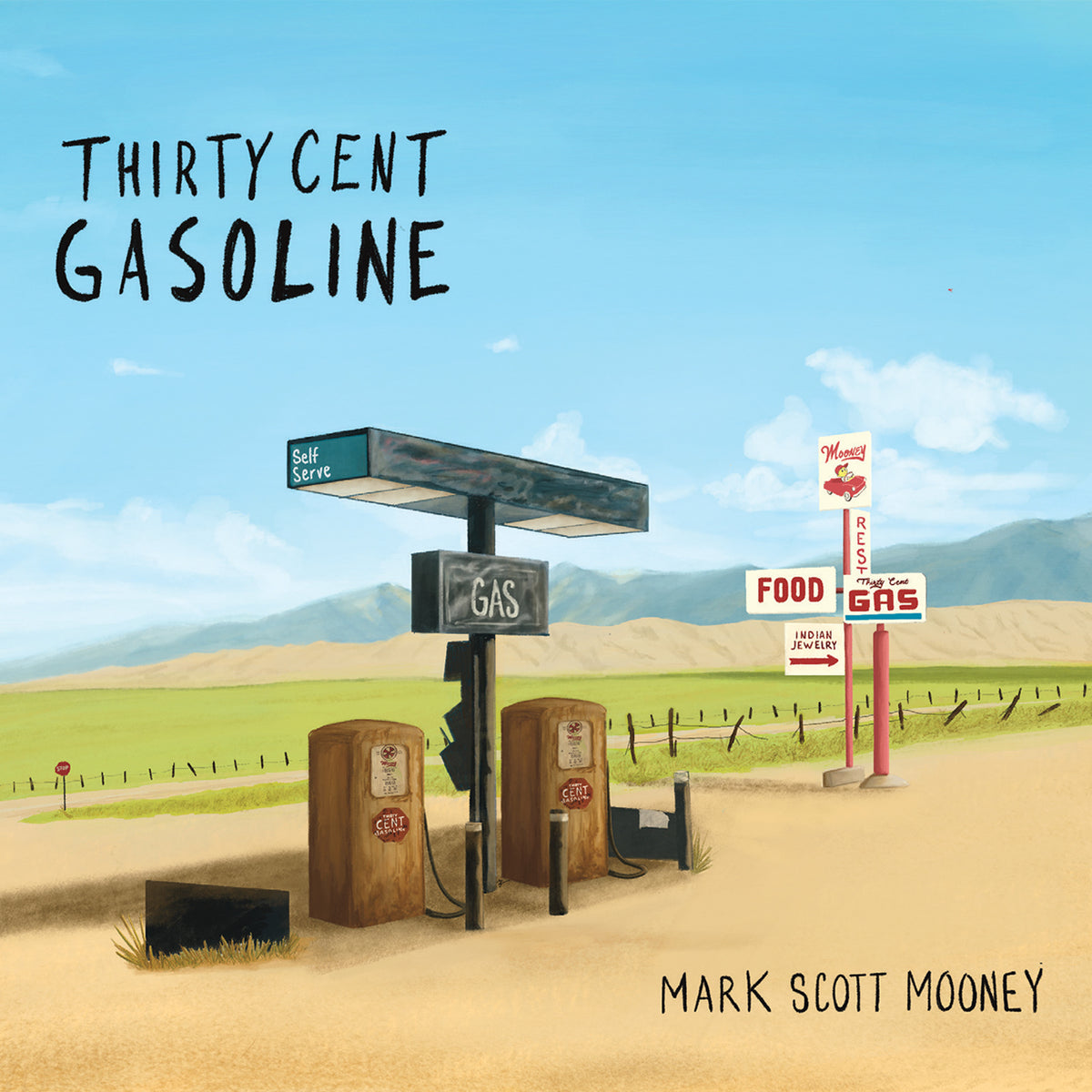 Mark Scott Mooney - Thirty Cent Gasoline (CD)