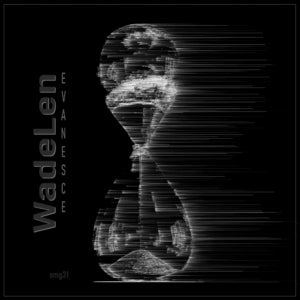 WadeLen - Evanesce (Vinyl)