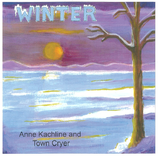Anne Kachline and Town Cryer - Winter (CD)