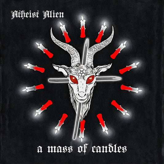 Atheist Alien - A Mass of Candles (CD)