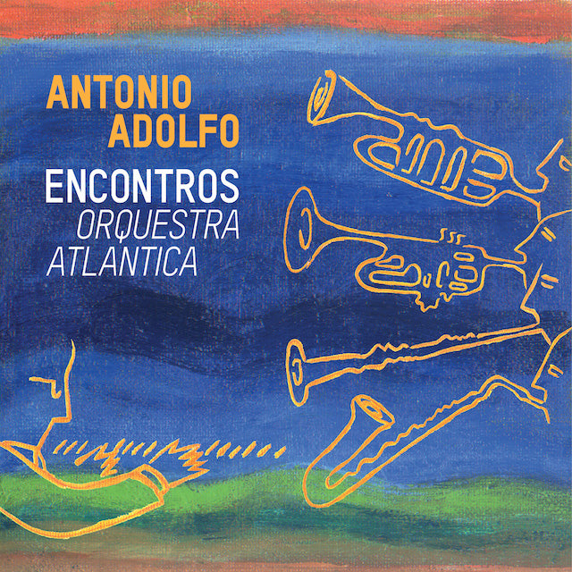 Antonio Adolfo - Encontros Orquestra Atlantica (CD)