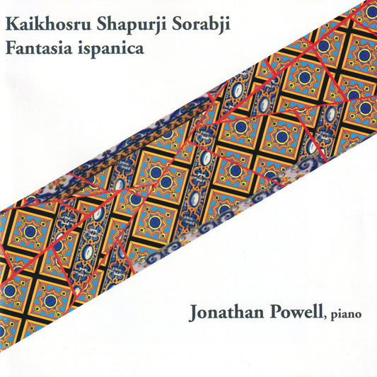 Jonathan Powell - Sorabji: Fantasia ispanica (CD)