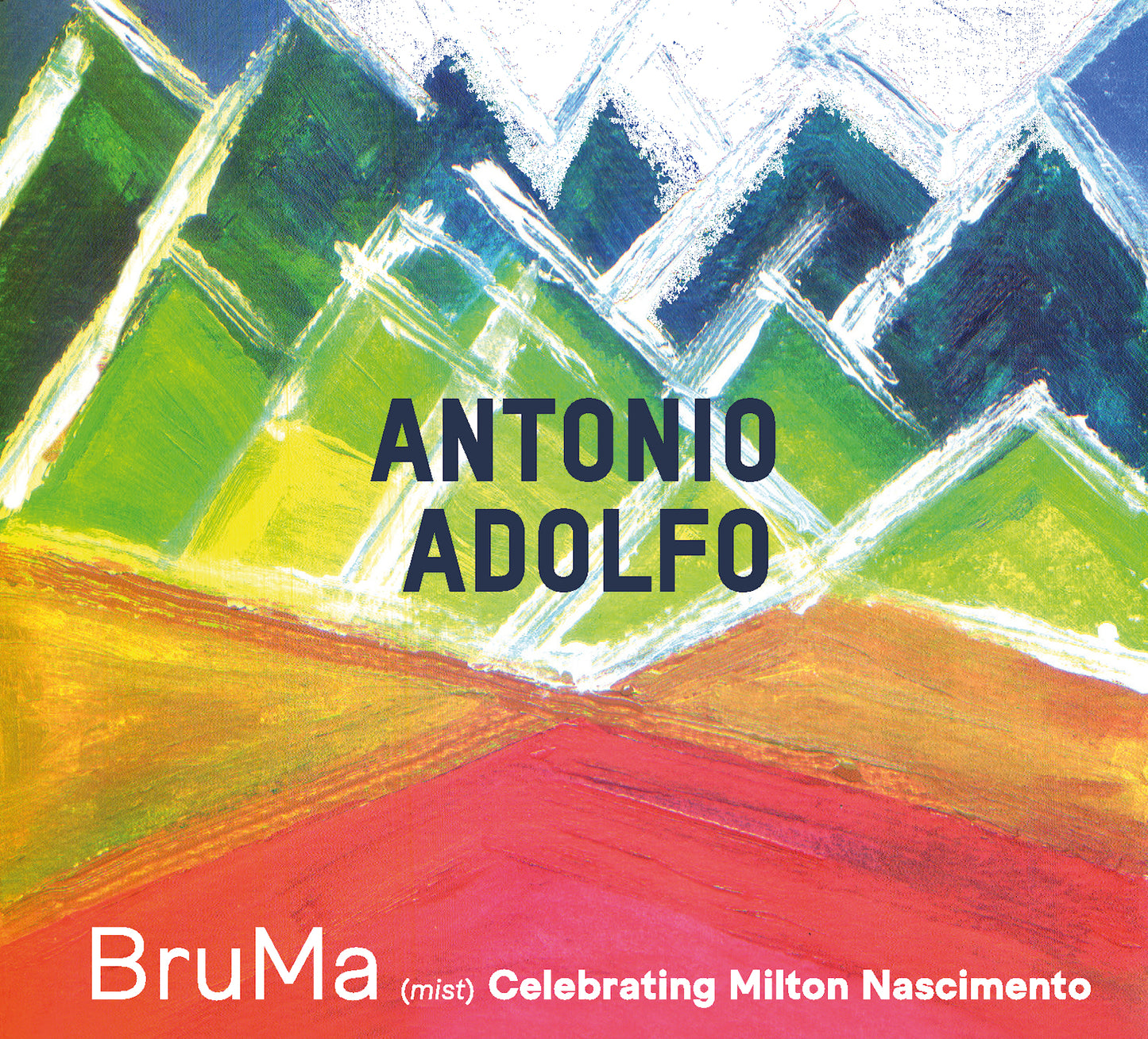 Antonio Adolfo - BruMa - Celebrating Milton Nascimento (CD)