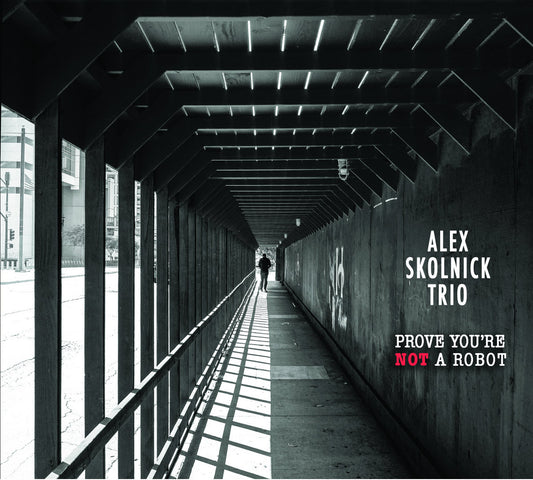 Alex Skolnick Trio - Prove You're Not a Robot (Signed CD)