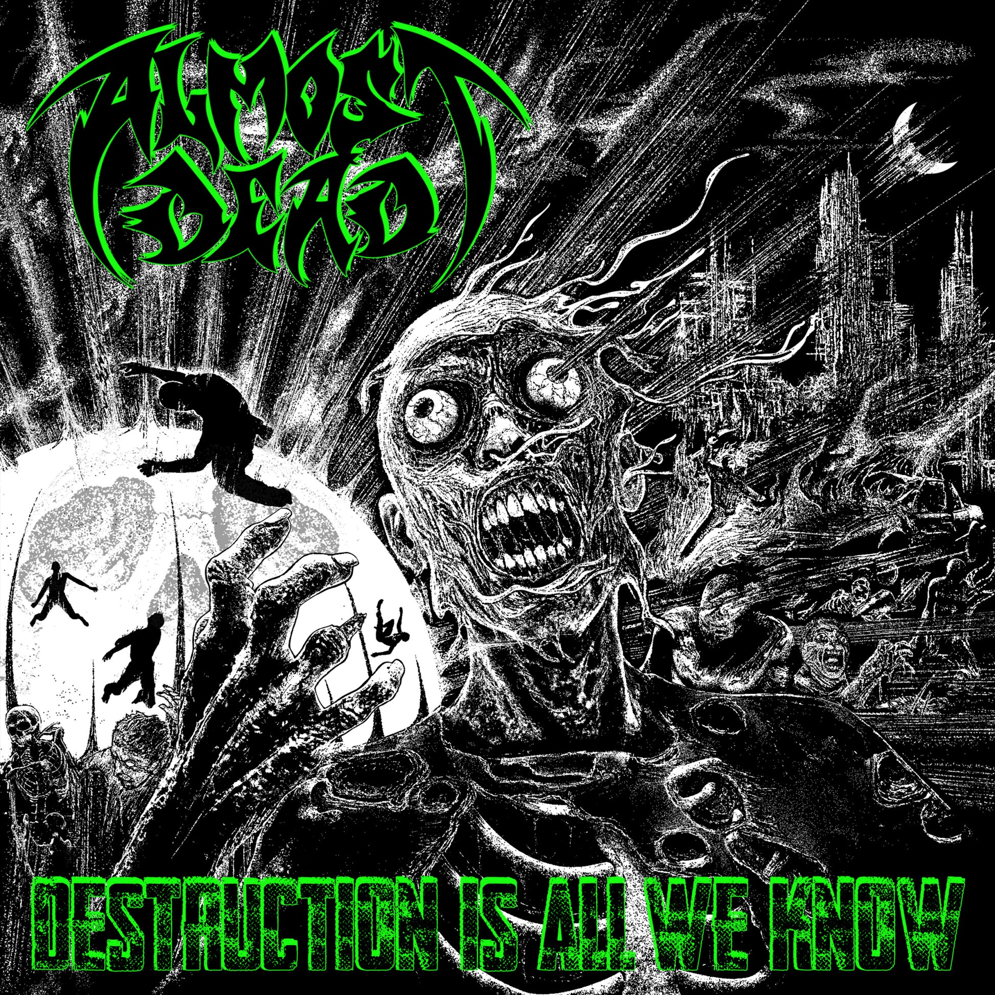 Almost Dead - Destruction Is All We Know (CD)