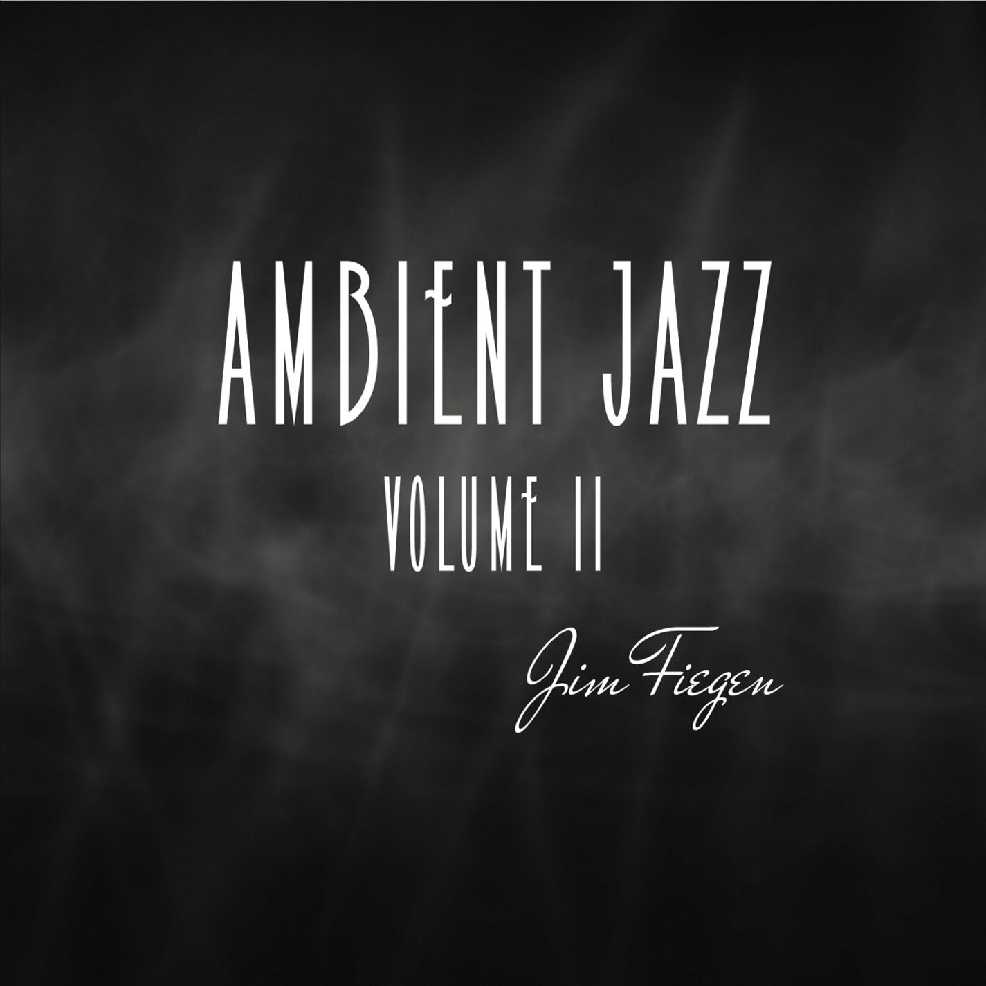 Jim Fiegen - Ambient Jazz volume II (CD)