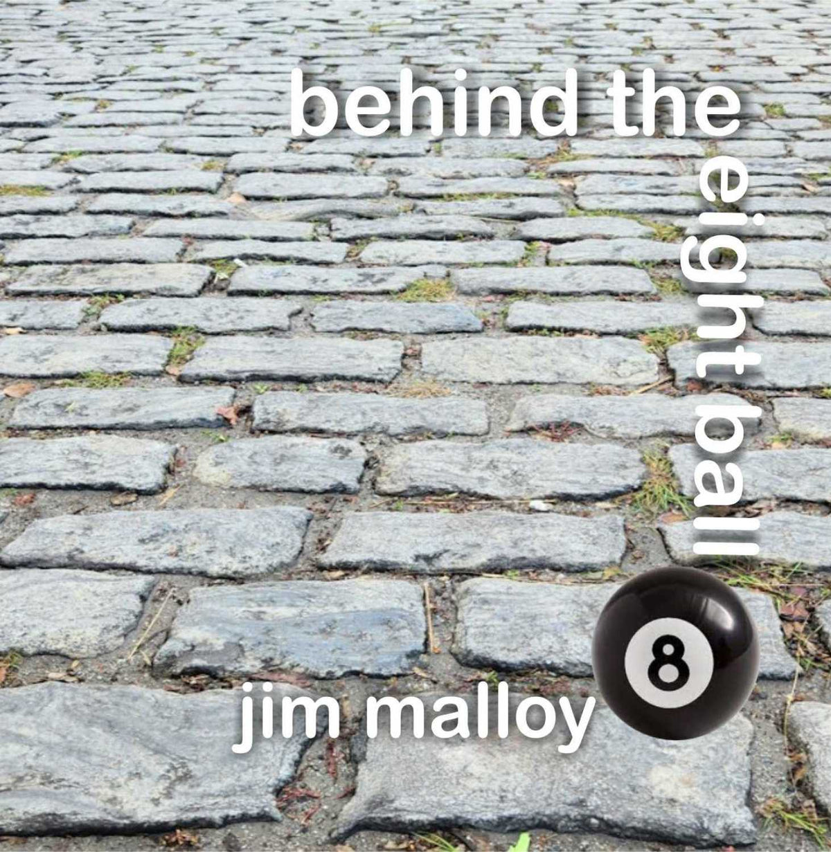 Jim Malloy - Behind The Eight Ball (CD)