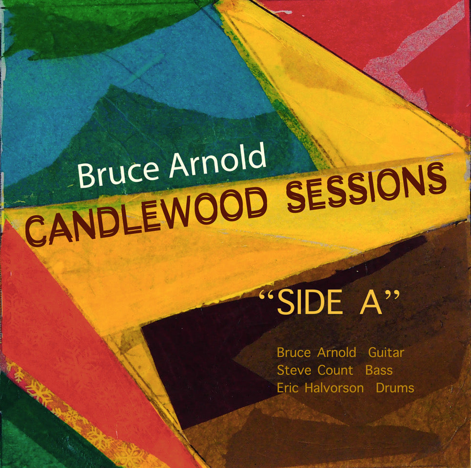 Bruce Arnold - Candlewood Sessions: Side A (CD)