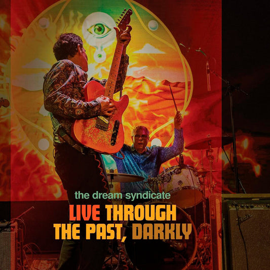 The Dream Syndicate - Live Through the Past, Darkly (Vinyl)