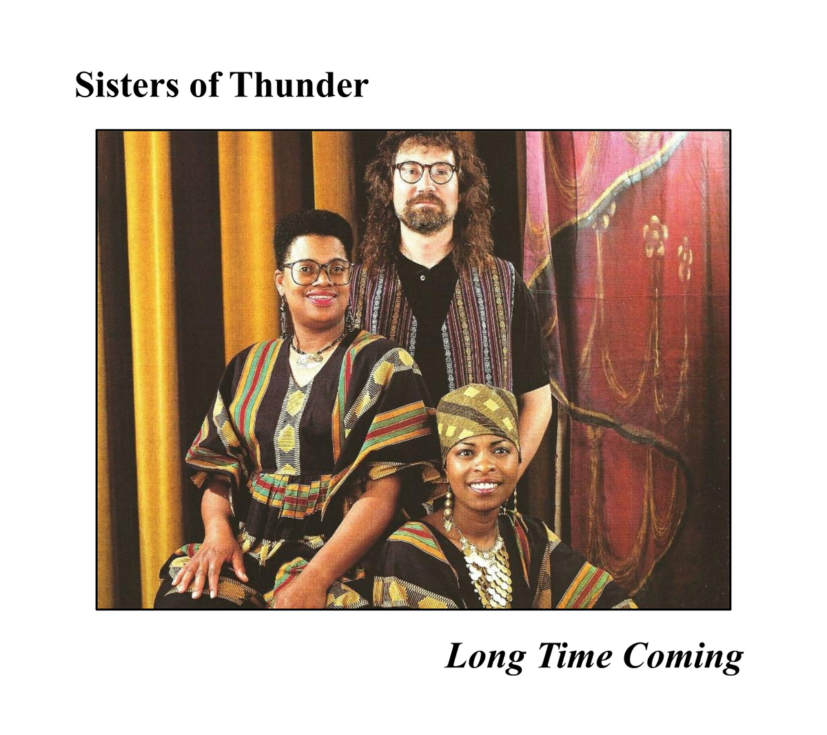 Sisters of Thunder - Long Time Coming (CD)