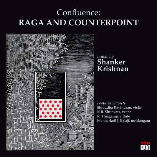 Shanker Krishnan - Confluence: Raga and Counterpoint (CD)