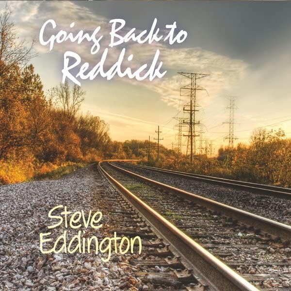 Steven Eddington - Going Back To Reddick (CD)