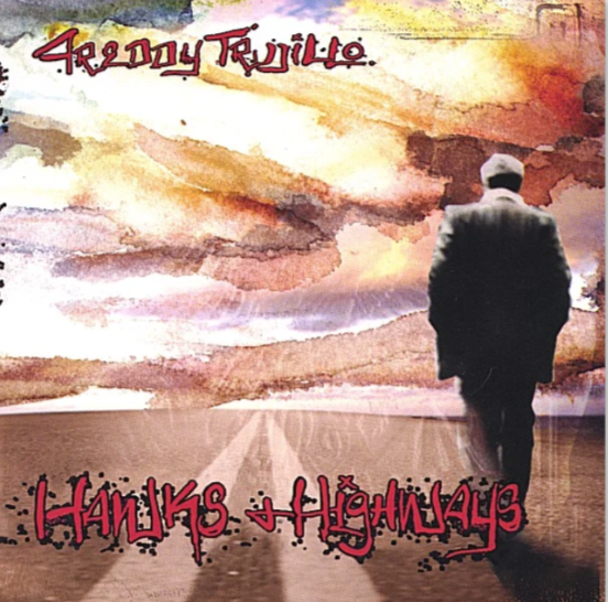 Freddy Trujillo - Hawks and Highways (Vinyl)