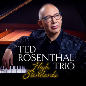 Ted Rosenthal Trio - High Standards (CD)